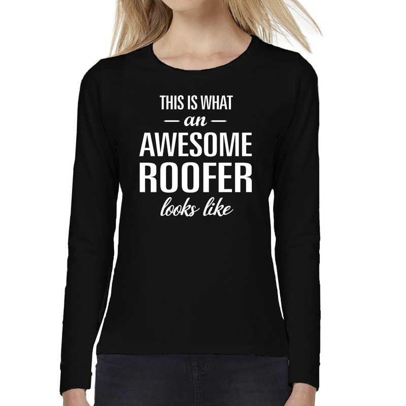Awesome Roofer-dakdekker cadeau shirt zwart voor dames