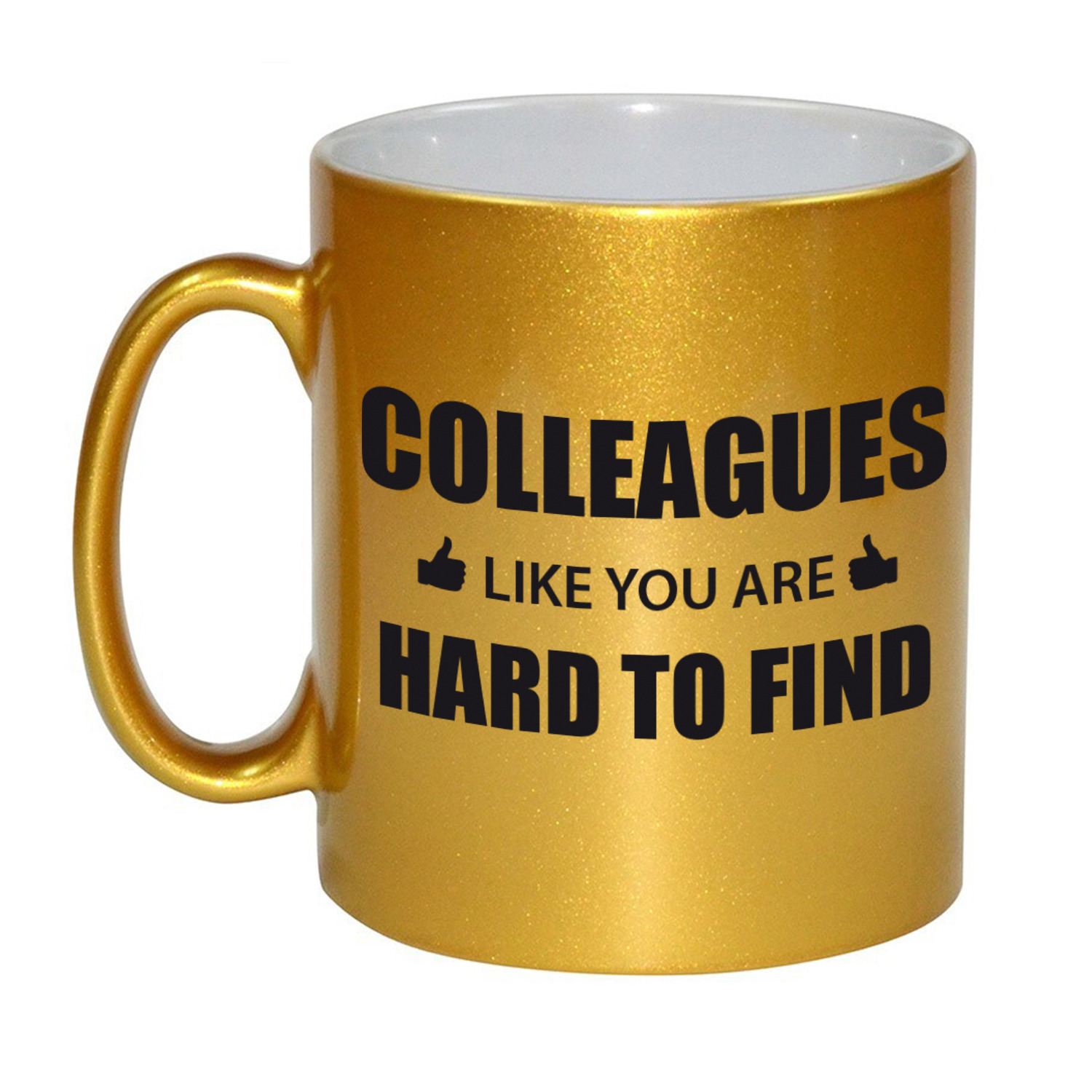 Cadeau gouden mok-beker Colleagues like you are hard to find voor personeel-collega