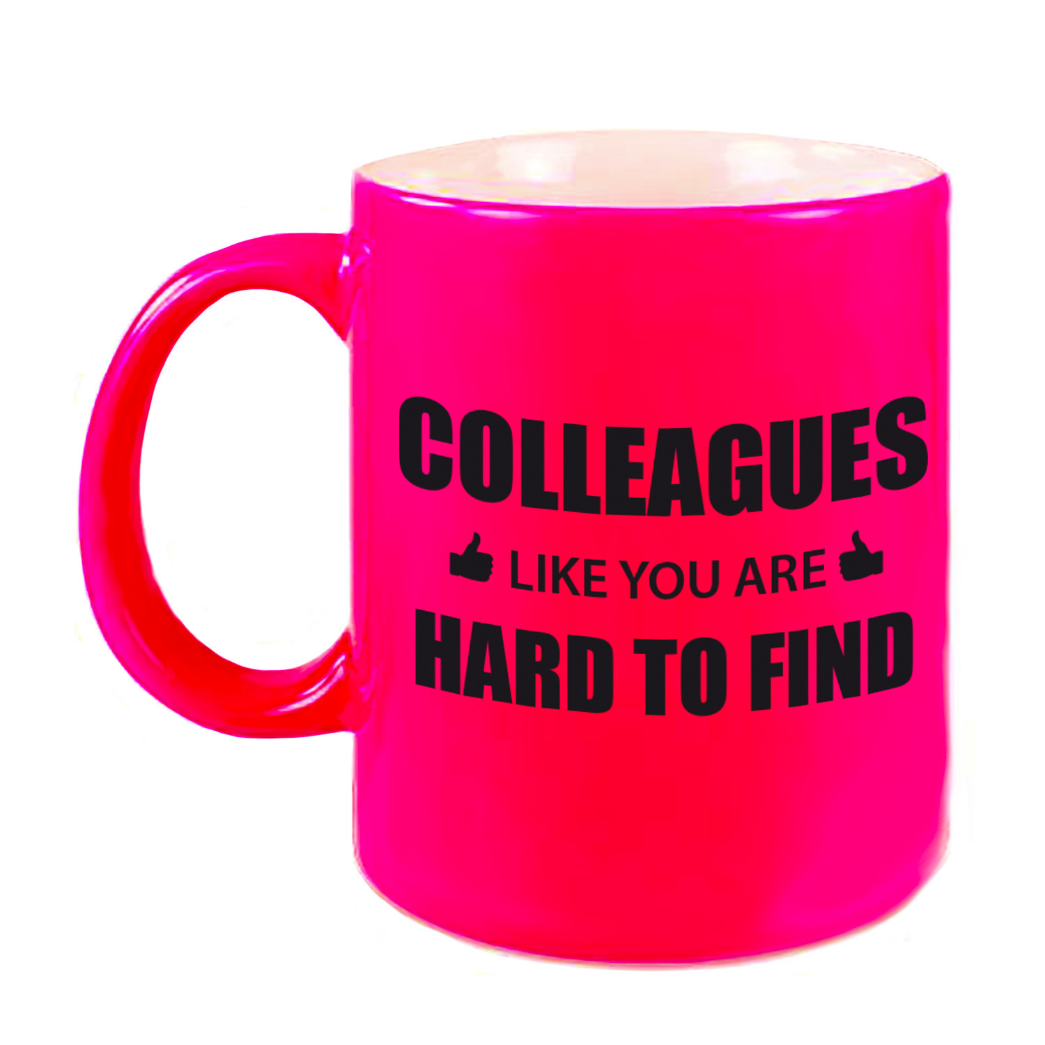 Cadeau mok-beker neon roze colleagues like you are hard to find voor personeel-collega
