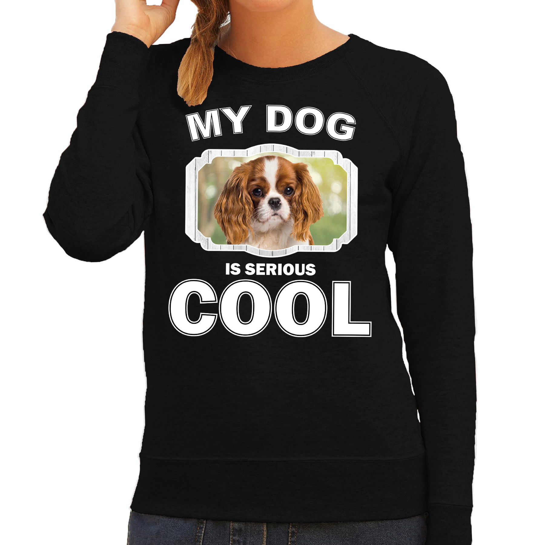 Honden liefhebber trui-sweater Charles spaniel my dog is serious cool zwart voor dames