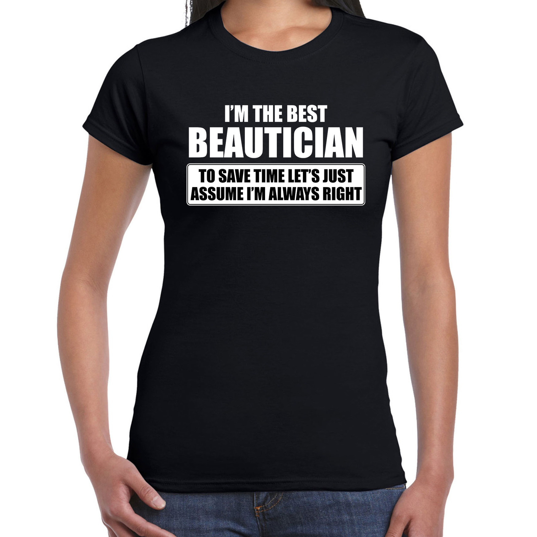 I'm the best beautician t-shirt zwart dames De beste schoonheidsspecialist cadeau