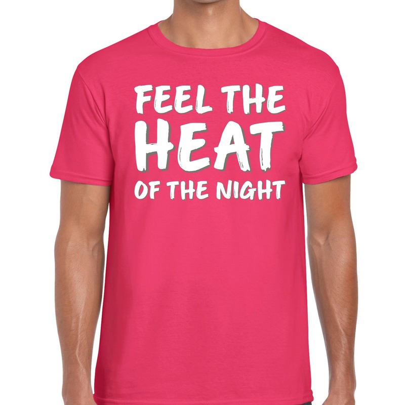 Roze t-shirt Feel te heat of the night voor heren