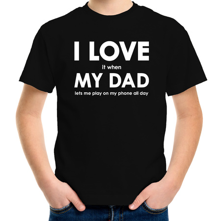Cadeau t-shirt I love it when my dad lets me play on my phone all day zwart voor kinderen